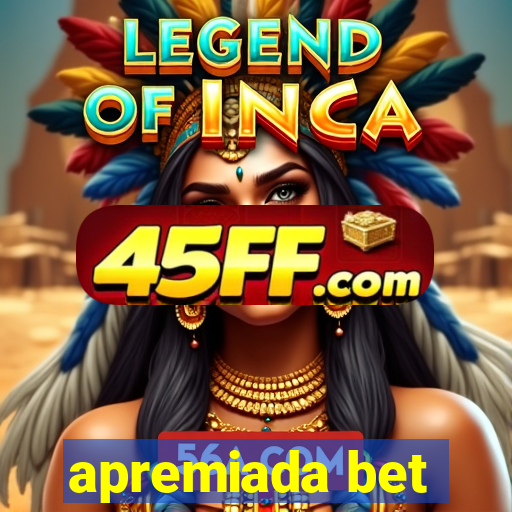 apremiada bet